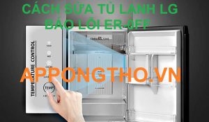 Có thể tự sửa mã lỗi ER-OFF trên tủ lạnh LG inverter được không?