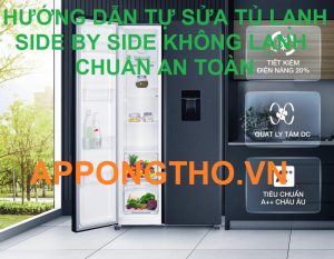 Sửa Chữa Lỗi Không Lạnh Tủ Lạnh Side by Side: Hướng Dẫn Chi Tiết